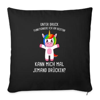 Unter Druck Funktioniere Ich Am Besten Umarmung - Sofakissenbezug 45 x 45 cm - Schwarz - Vorne