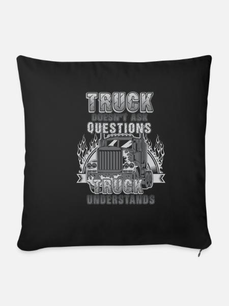 Truck Doesn t Ask - Sofakissenbezug 45 x 45 cm - Schwarz