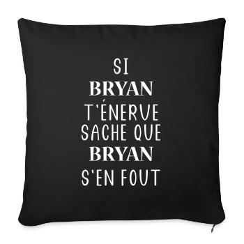 Si t'énerve sache que bryan - Housse de coussin décorative 45 x 45 cm - noir - Devant