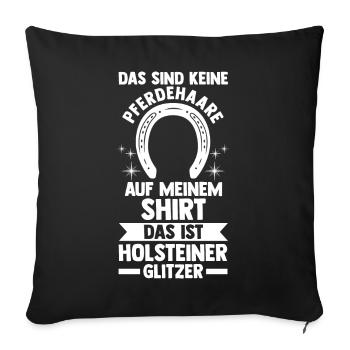 Pferd Reitsport Reiten Pferdesport Holsteiner - Sofakissenbezug 45 x 45 cm - Schwarz - Vorne