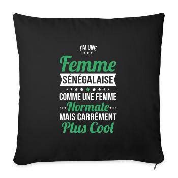 J'ai une femme Sénégalaise plus cool - Housse de coussin décorative 45 x 45 cm - noir - Devant