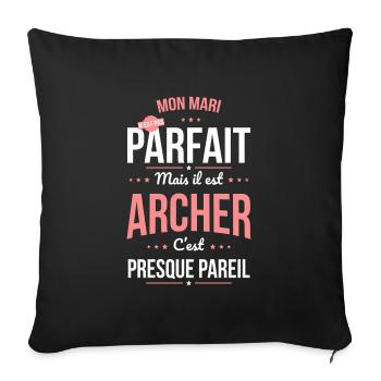 Ma femme n'est pas parfaite mais elle est archère - Housse de coussin décorative 45 x 45 cm - noir - Devant