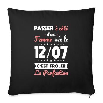Anniversaire - Née le 12 Juillet Frôler perfection - Housse de coussin décorative 45 x 45 cm - noir - Devant