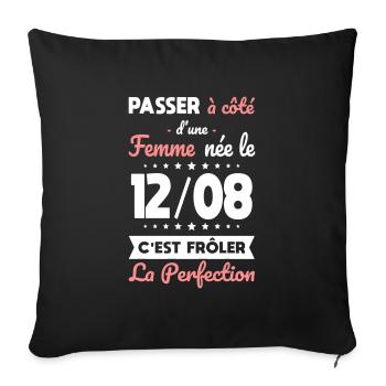 Anniversaire - Née le 12 Août Frôler perfection - Housse de coussin décorative 45 x 45 cm - noir - Devant