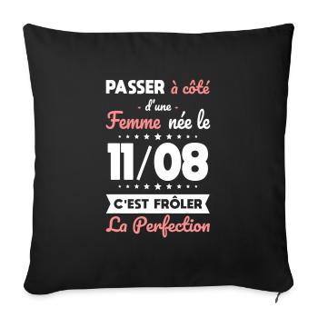 Anniversaire - Née le 11 Août Frôler perfection - Housse de coussin décorative 45 x 45 cm - noir - Devant