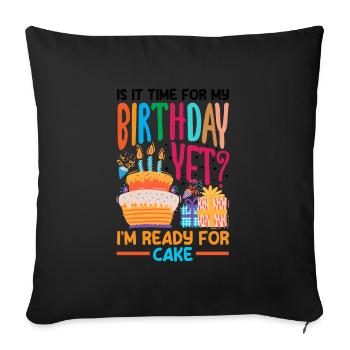 Ready for Cake Celebration - Sofakissenbezug 45 x 45 cm - Schwarz - Vorne