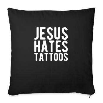 Jésus déteste les tatouages Tatouage Anti Tatouage - Housse de coussin décorative 45 x 45 cm - noir - Devant