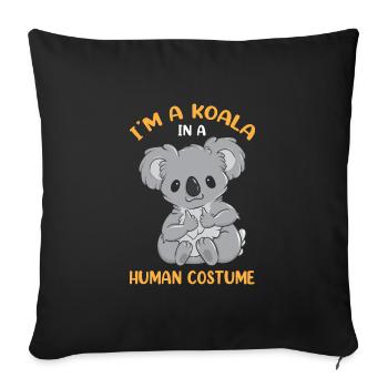 I'm A Koala In A Human Costume Funny Koala Costume - Sofakissenbezug 45 x 45 cm - Schwarz - Vorne