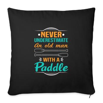 Ne sous-estimez jamais un vieil homme avec un kayak à pagaie - Housse de coussin décorative 45 x 45 cm - noir - Devant