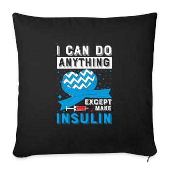 Je peux tout faire sauf l’insuline de type 1 - Housse de coussin décorative 45 x 45 cm - noir - Devant