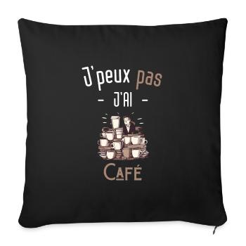 J'peux pas j'ai café - Housse de coussin décorative 45 x 45 cm - noir - Devant