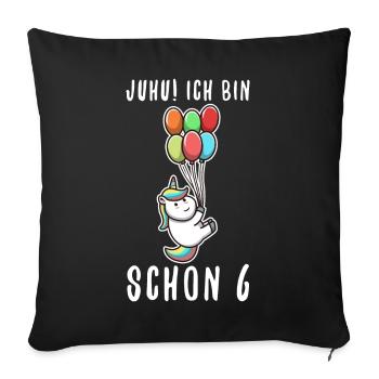 Ich bin schon 6 Einhorn - Sofakissenbezug 45 x 45 cm - Schwarz - Vorne