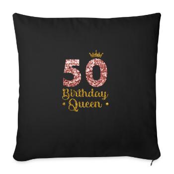 50th Birthday Queen Fifty Years Fifty - Sofa pillowcase 17,3'' x 17,3'' (45 x 45 cm) - black - Front