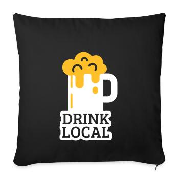 drink local - Sofakissenbezug 45 x 45 cm - Schwarz - Vorne
