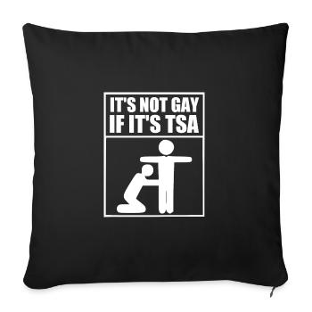 it's not gay if it's tsa - Housse de coussin décorative 45 x 45 cm - noir - Devant