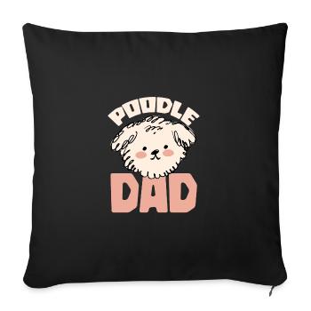 Caniche Papa Puppy Puppy Pet Dog Lover Hun - Housse de coussin décorative 45 x 45 cm - noir - Devant