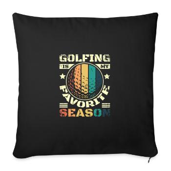 Golfing is my favorite season - Sofakissenbezug 45 x 45 cm - Schwarz - Vorne