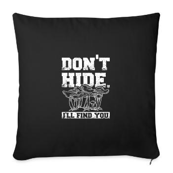 Ne te cache pas, je te trouverai à la chasse aux champignons - Housse de coussin décorative 45 x 45 cm - noir - Devant