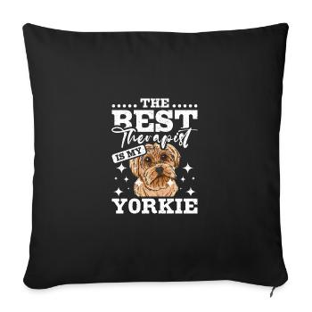 The best therapist is my Yorkie - Sofa pillowcase 17,3'' x 17,3'' (45 x 45 cm) - black - Front
