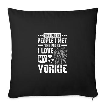 Don't like people love my yorkie - Sofa pillowcase 17,3'' x 17,3'' (45 x 45 cm) - black - Front