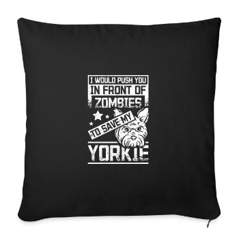 Poussez-vous devant des zombies pour sauver mon yorkie - Housse de coussin décorative 45 x 45 cm - noir - Devant