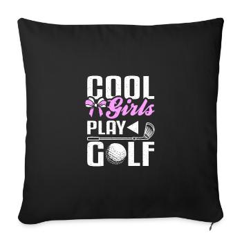 Cool girls play golf, design for golf girl - Sofakissenbezug 45 x 45 cm - Schwarz - Vorne