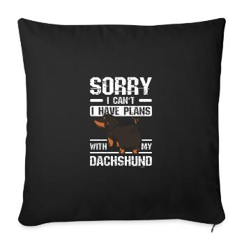 Désolé je ne peux pas j’ai des plans avec mon teckel - Housse de coussin décorative 45 x 45 cm - noir - Devant