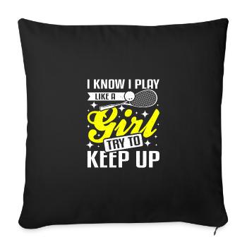 Jouez comme une fille essayez de suivre le jeu de squash - Housse de coussin décorative 45 x 45 cm - noir - Devant