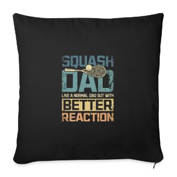 Cool squash dad better reaction - Sofa pillowcase 17,3'' x 17,3'' (45 x 45 cm) - black - Front