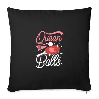 Femmes Fille Drôle Reine des balles de ping-pong - Housse de coussin décorative 45 x 45 cm - noir - Devant