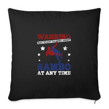 Talking about Sambo at any time - Sofa pillowcase 17,3'' x 17,3'' (45 x 45 cm) - black - Front