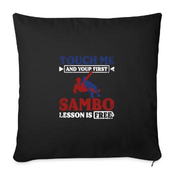 Touch me and your first sambo lesson is free - Sofa pillowcase 17,3'' x 17,3'' (45 x 45 cm) - black - Front