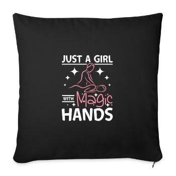 Just a girl with magic hands Massage therapist - Sofa pillowcase 17,3'' x 17,3'' (45 x 45 cm) - black - Front