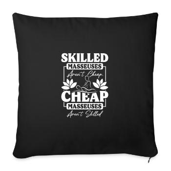 Skilled Massage therapists aren't cheap - Sofakissenbezug 45 x 45 cm - Schwarz - Vorne