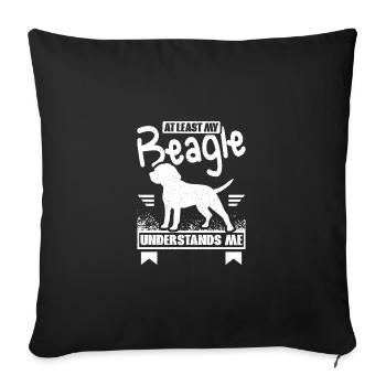 At least my beagle understands me - Sofa pillowcase 17,3'' x 17,3'' (45 x 45 cm) - black - Front