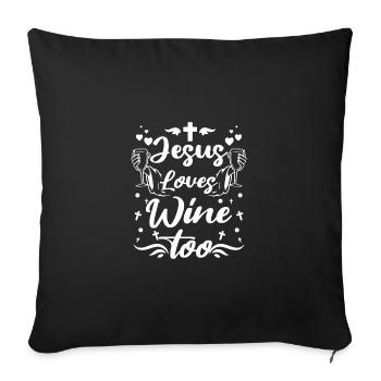 Femmes Amateur de vin, Jésus aime aussi le vin - Housse de coussin décorative 45 x 45 cm - noir - Devant