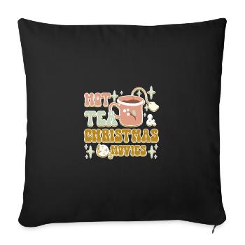 Hot tea and christmas movies - Sofakissenbezug 45 x 45 cm - Schwarz - Vorne