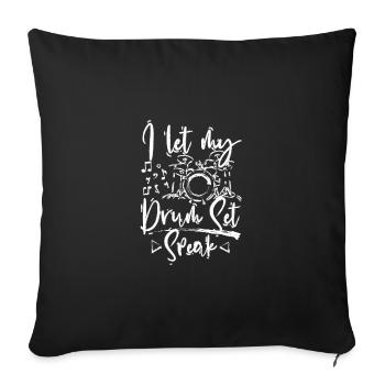 Je laisse parler ma batterie - Housse de coussin décorative 45 x 45 cm - noir - Devant