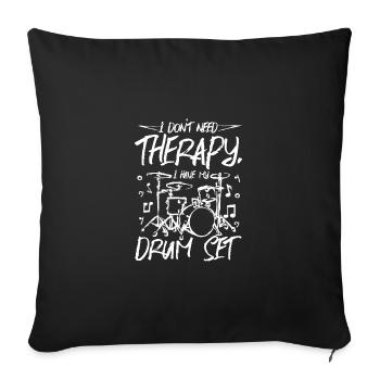 Je n’ai pas besoin de thérapie, j’ai ma batterie - Housse de coussin décorative 45 x 45 cm - noir - Devant