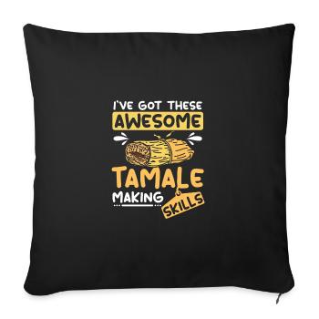 J’ai ces compétences impressionnantes en matière de fabrication de tamale - Housse de coussin décorative 45 x 45 cm - noir - Devant