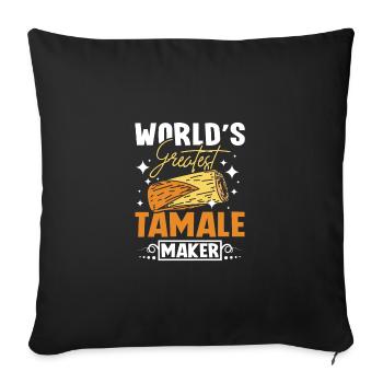 World's greatest tamale maker - Sofa pillowcase 17,3'' x 17,3'' (45 x 45 cm) - black - Front