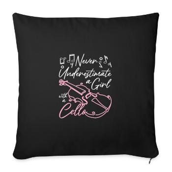 Never underestimate a girl with a cello - Sofa pillowcase 17,3'' x 17,3'' (45 x 45 cm) - black - Front