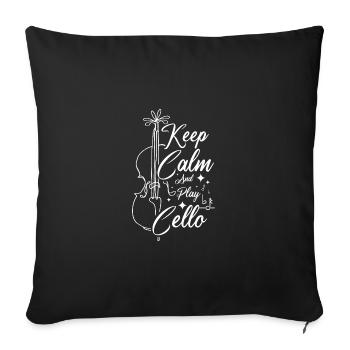 Keep calm and play cello - Sofa pillowcase 17,3'' x 17,3'' (45 x 45 cm) - black - Front
