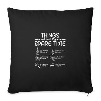 Things I do in my spare time playing cello - Sofa pillowcase 17,3'' x 17,3'' (45 x 45 cm) - black - Front