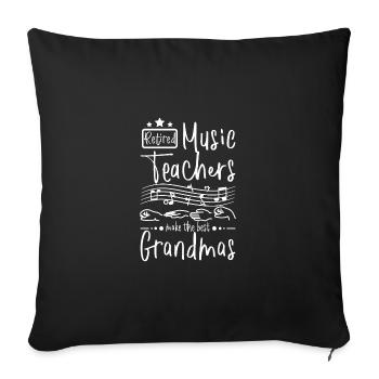 Les professeurs de musique à la retraite font les meilleures grands-mères - Housse de coussin décorative 45 x 45 cm - noir - Devant