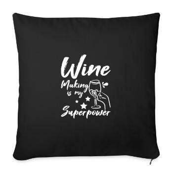 La vinification est mon super pouvoir - Housse de coussin décorative 45 x 45 cm - noir - Devant