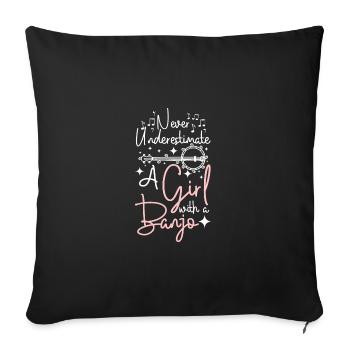Ne sous-estimez jamais une fille avec un banjo - Housse de coussin décorative 45 x 45 cm - noir - Devant