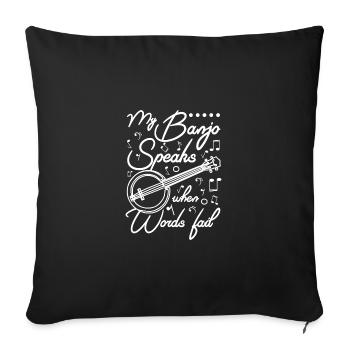 Mon banjo parle quand les mots manquent - Housse de coussin décorative 45 x 45 cm - noir - Devant