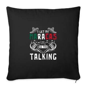 I let my maracas do the talking - Sofa pillowcase 17,3'' x 17,3'' (45 x 45 cm) - black - Front