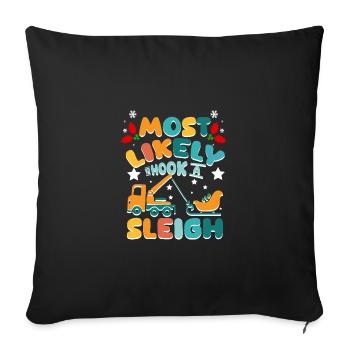 Most likely to hook a sleigh Tow Truck Driver - Sofakissenbezug 45 x 45 cm - Schwarz - Vorne